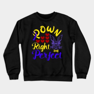 Down Right Perfect Bunny and Ribbon 21 Trisomy Awareness Day Crewneck Sweatshirt